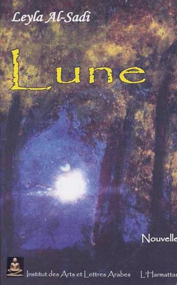 Couverture du livre « Lune » de Leyla Al-Sadi aux éditions L'harmattan