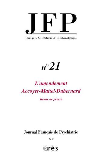 Couverture du livre « Jfp 21 - amendement accoyer-mattei » de  aux éditions Eres