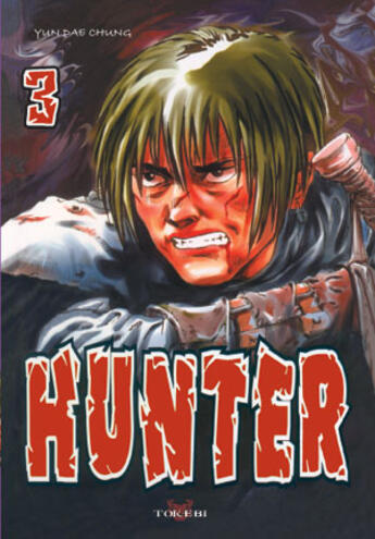 Couverture du livre « HUNTER Tome 3 » de Yun Dae Chung aux éditions Tokebi