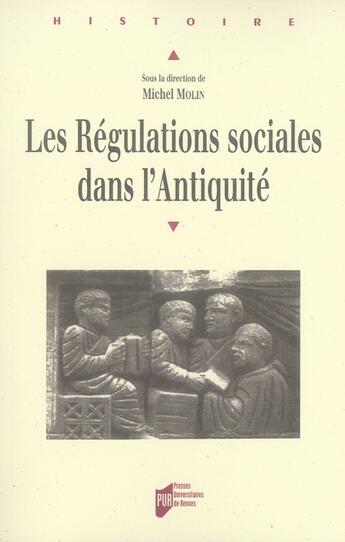Couverture du livre « Les régulations sociales dans l'antiquité » de Michel Molin aux éditions Pu De Rennes