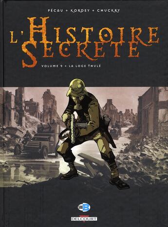 Couverture du livre « L'histoire secrète Tome 9 : la loge Thulé » de Jean-Pierre Pecau et Chris Chuckry et Igor Kordey aux éditions Delcourt