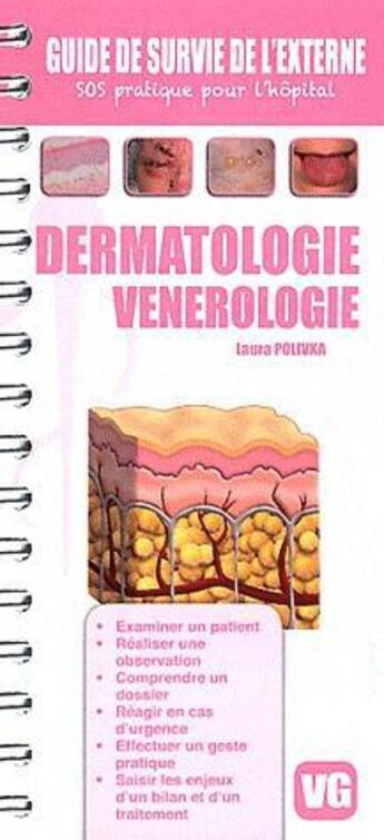 Couverture du livre « GUIDE DE SURVIE DE L'EXTERNE DERMATOLOGIE VENEROLOGIE » de L. Polovka aux éditions Vernazobres Grego