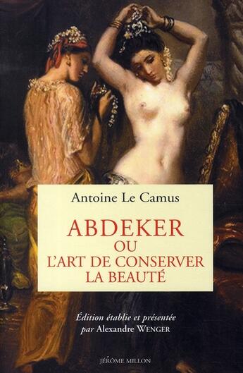 Couverture du livre « Abdeker ou l'art de conserver la beauté » de Antoine Le Camus aux éditions Millon