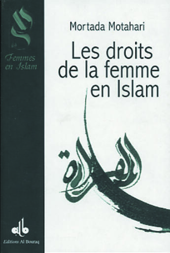 Couverture du livre « Les droits de la femme en Islam » de Mutahhari Murtada aux éditions Albouraq