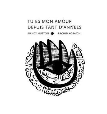 Couverture du livre « Tu es mon amour depuis tant d'années » de Nancy Huston et Rachid Koraichi aux éditions Thierry Magnier