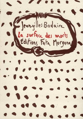 Couverture du livre « La surface des morts » de Badaire aux éditions Fata Morgana