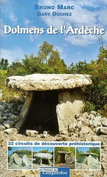 Couverture du livre « Dolmens de l'Ardèche » de Bruno Marc aux éditions Nouvelles Presses Du Languedoc