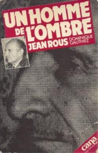 Couverture du livre « Un homme de l'ombre : Jean Rous » de Dominique Gauthiez aux éditions Desclee De Brouwer