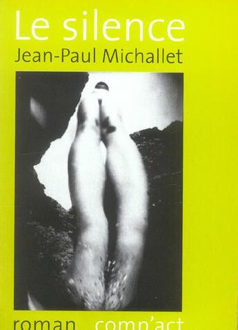 Couverture du livre « Le Silence » de Jean-Paul Michallet aux éditions Act Mem