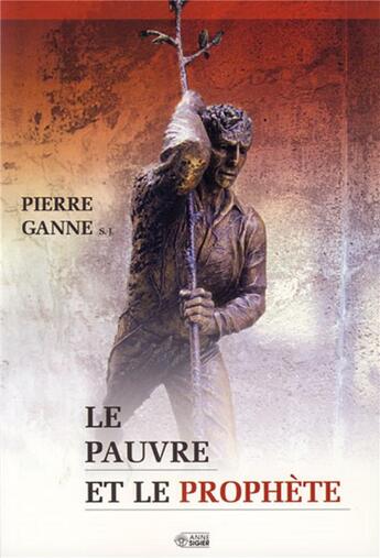 Couverture du livre « Le pauvre et le prophète » de Ganne P aux éditions Mediaspaul