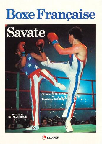 Couverture du livre « Boxe francaise savate » de Guillaume Christian aux éditions Sedirep