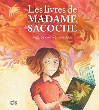 Couverture du livre « Les livres de madame sacoche » de Angele Delaunois aux éditions Isatis