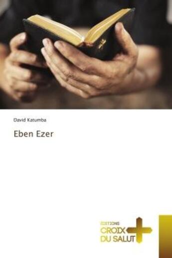 Couverture du livre « Eben Ezer » de David Katumba aux éditions Croix Du Salut