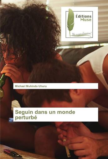 Couverture du livre « Seguin dans un monde perturbe » de Uhuru-M aux éditions Muse