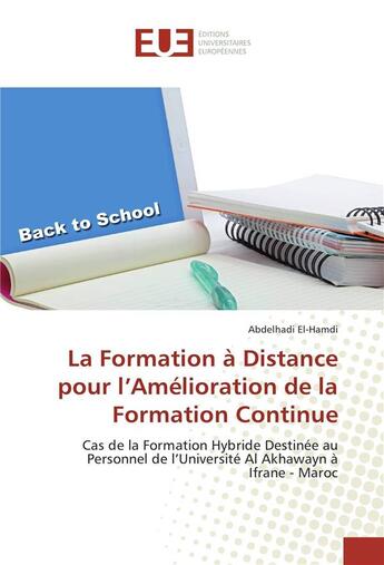 Couverture du livre « La formation a distance pour l'amelioration de la formation continue » de El-Hamdi Abdelhadi aux éditions Editions Universitaires Europeennes