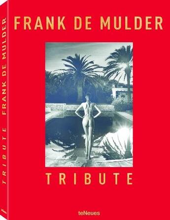 Couverture du livre « Tribute » de Frank De Mulder aux éditions Teneues - Livre