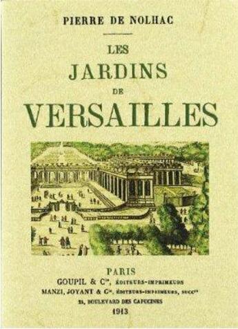 Couverture du livre « Les jardins de Versailles » de Pierre De Nolhac aux éditions Maxtor