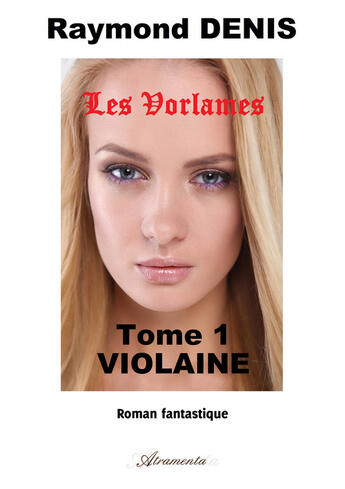 Couverture du livre « Les Vorlames » de Raymond Denis aux éditions Atramenta