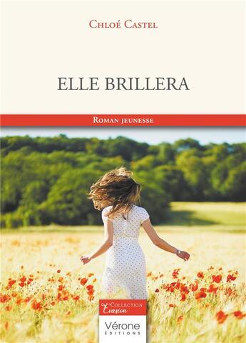 Couverture du livre « Elle brillera » de Chloe Castel aux éditions Verone