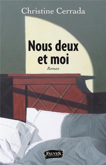 Couverture du livre « Nous deux et moi » de Christine Cerrada aux éditions Fauves