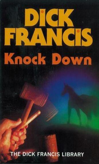 Couverture du livre « Knock Down » de Dick Francis aux éditions Penguin Books Ltd Digital