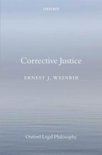 Couverture du livre « Corrective Justice » de Weinrib Ernest J aux éditions Oup Oxford