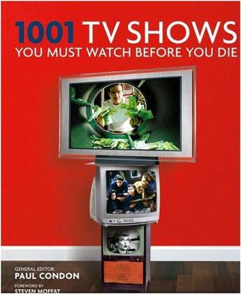 Couverture du livre « 1001 tv shows you must watch before you die » de  aux éditions Rizzoli