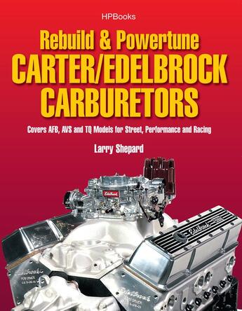 Couverture du livre « Rebuild & Powetune Carter/Edelbrock Carburetors HP1555 » de Shepard Larry aux éditions Penguin Group Us