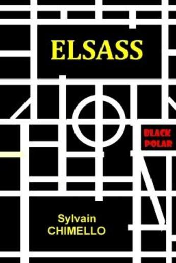 Couverture du livre « Elsass » de Sylvain Chimello aux éditions Lulu