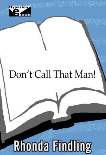 Couverture du livre « Don't Call That Man! » de Rhonda Findling aux éditions Hyperion