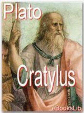 Couverture du livre « Cratylus » de Platon aux éditions Ebookslib