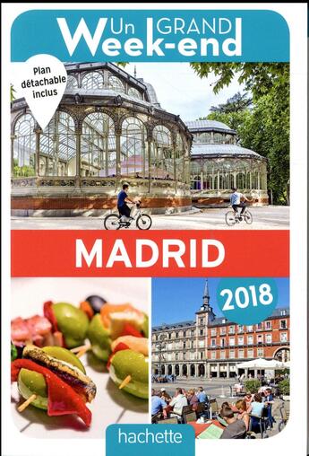 Couverture du livre « Un grand week-end ; à Madrid (édition 2018) » de Collectif Hachette aux éditions Hachette Tourisme