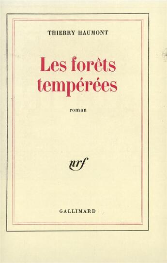 Couverture du livre « Les forets temperees » de Haumont Thierry aux éditions Gallimard