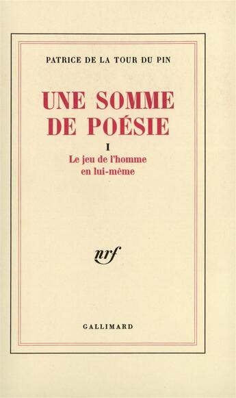 Couverture du livre « Une somme de poesie - vol01 » de La Tour Du Pin P D. aux éditions Gallimard