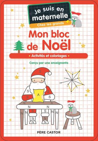 Couverture du livre « Je suis en maternelle : Mon bloc de Noël : activités et coloriages » de Gael Le Neillon et Astrid Chef D'Hotel aux éditions Pere Castor