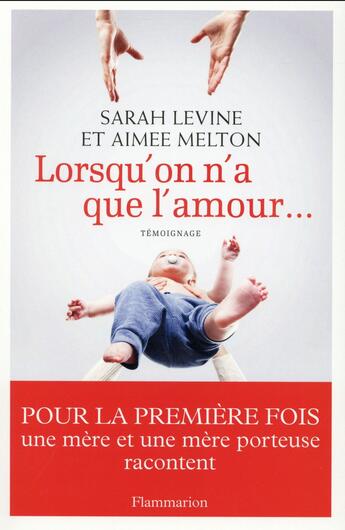 Couverture du livre « Lorsqu'on n'a que l'amour... » de Sara Levine aux éditions Flammarion