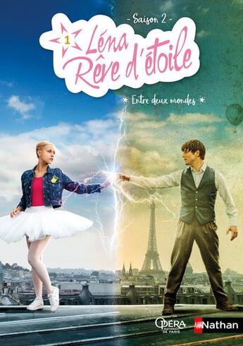 Couverture du livre « Léna, rêve d'étoile - saison 2 Tome 1 : entre deux mondes » de Elizabeth Barféty aux éditions Nathan