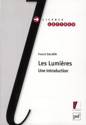 Couverture du livre « Les Lumières ; une introduction » de Franck Salaun aux éditions Puf