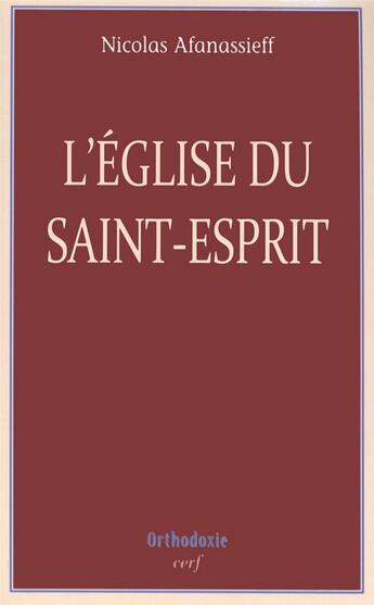 Couverture du livre « L'Eglise du Saint-Esprit » de Nicolas Afanassieff aux éditions Cerf