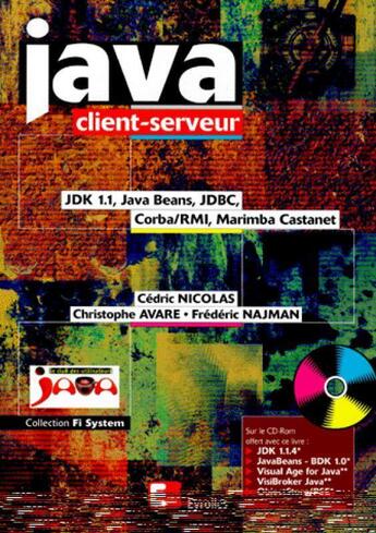 Couverture du livre « Java client-serveur » de Cédric Nicolas et Christophe Avare et Frederic Najman et Marimba Castanet aux éditions Eyrolles