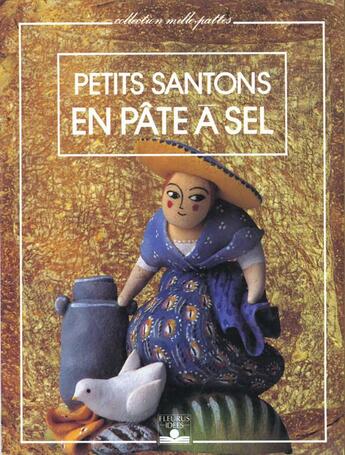 Couverture du livre « Petits Santons En Pate A Sel » de Catherine Baillaud aux éditions Fleurus