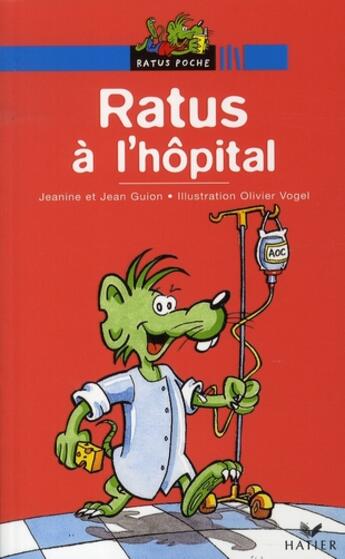 Couverture du livre « Les aventures du rat vert - t05 - ratus a l'hopital » de Guion/Vogel aux éditions Hatier