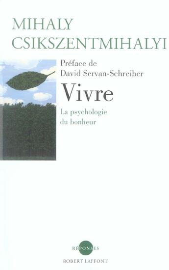 Couverture du livre « Vivre » de Csikszentmihalyi aux éditions Robert Laffont