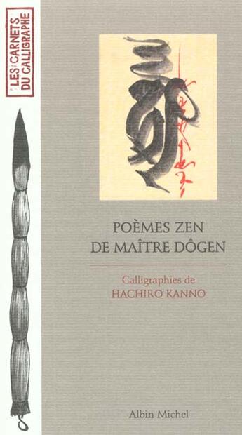 Couverture du livre « Poemes zen de maitre dogen » de Hachiro Kanno aux éditions Albin Michel