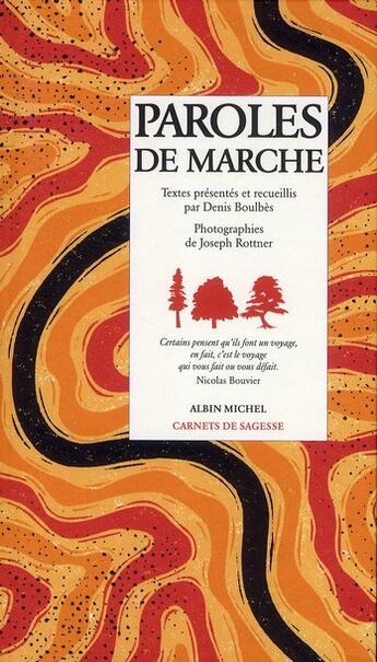 Couverture du livre « Paroles de marche » de Joseph Rottner et Denis Boulbes aux éditions Albin Michel