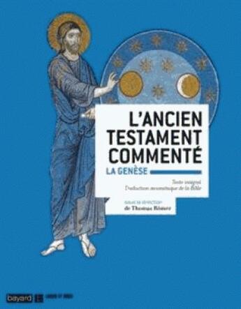 Couverture du livre « L'Ancien Testament commenté ; la Genèse » de Thomas Romer et Albert De Pury et Konrad Schmid aux éditions Bayard