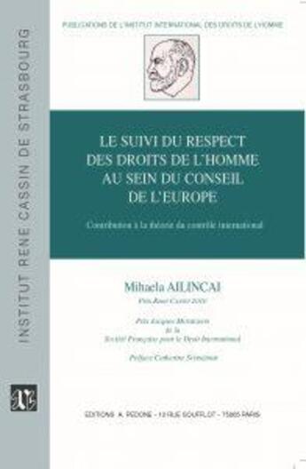 Couverture du livre « Le suivi du respect des droits de l'Homme au sein du Conseil de l'Europe » de Mihaela Ailincai aux éditions Pedone