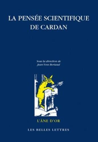 Couverture du livre « La Pensée scientifique de Cardan » de Jean-Yves Boriaud aux éditions Belles Lettres