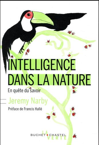 Couverture du livre « Intelligence dans la nature ; en quête du savoir » de Jeremy Narby aux éditions Buchet Chastel
