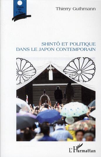 Couverture du livre « Shintô et politique dans le Japon contemporain » de Thierry Guthmann aux éditions L'harmattan